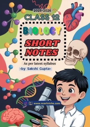 biology class 12th short notes | digital handwritten notes for class 12 2025 2026 | digital ebook (pdf)